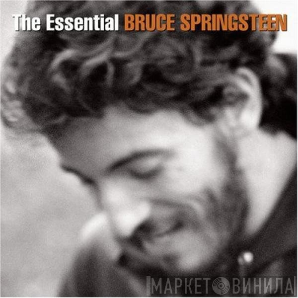 Bruce Springsteen  - The Essential Bruce Springsteen
