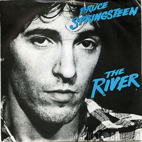 Bruce Springsteen  - The River