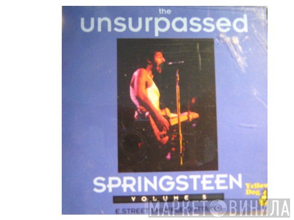 Bruce Springsteen  - The Unsurpassed Springsteen Volume 5