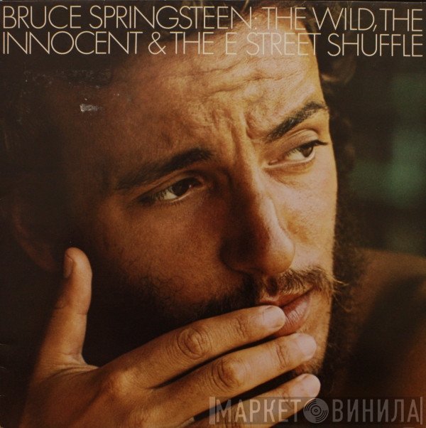 Bruce Springsteen - The Wild, The Innocent &amp;  The E Street Shuffle