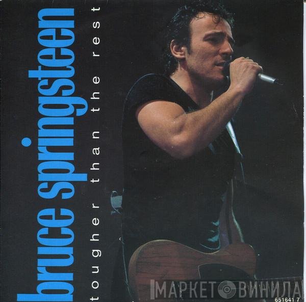 Bruce Springsteen - Tougher Than The Rest
