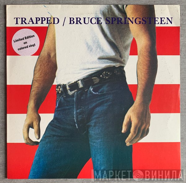 Bruce Springsteen  - Trapped