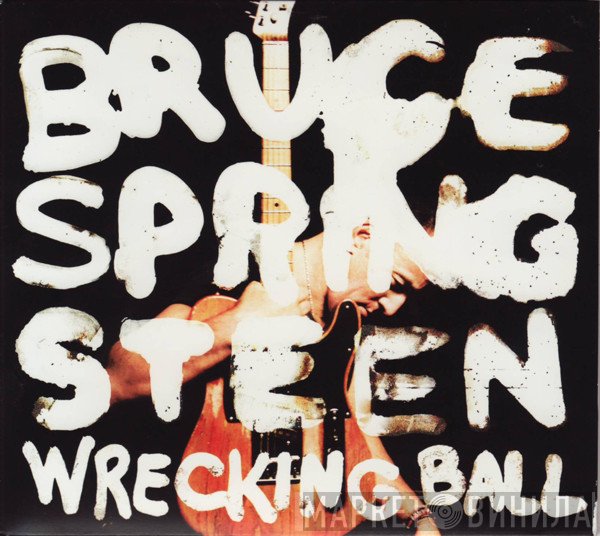 Bruce Springsteen  - Wrecking Ball
