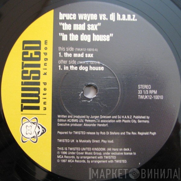 Bruce Wayne, H.A.N.Z. - The Mad Sax