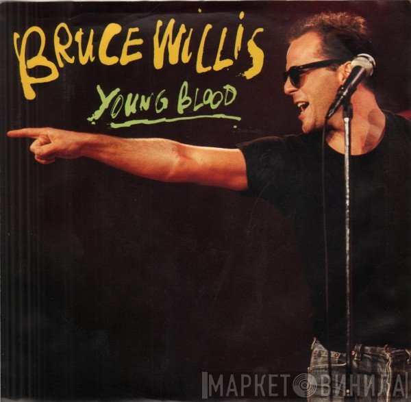 Bruce Willis  - Young Blood