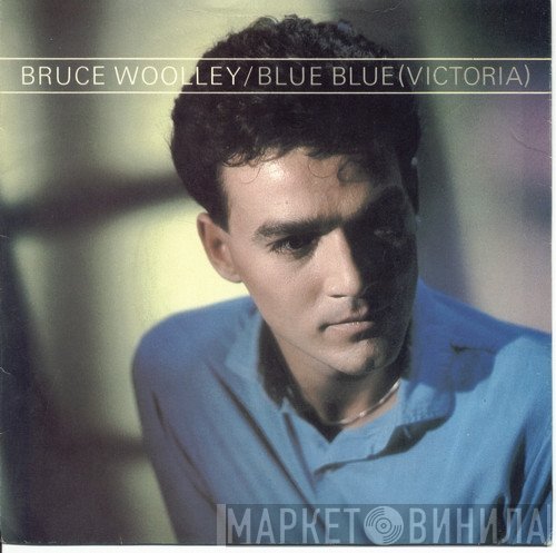 Bruce Woolley  - Blue Blue (Victoria)