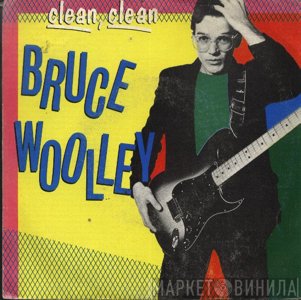 Bruce Woolley  - Clean Clean