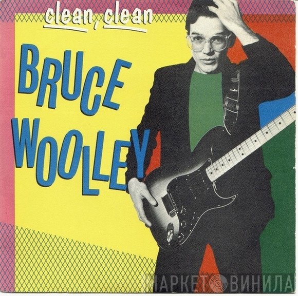 Bruce Woolley  - Clean Clean