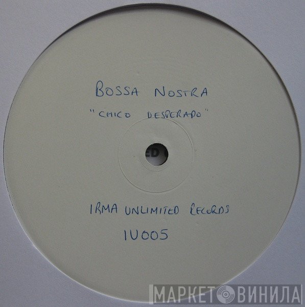 Bruna Loppez, Bossa Nostra - Chico Desperado (At Jazz / Street Vibes Rmxs)
