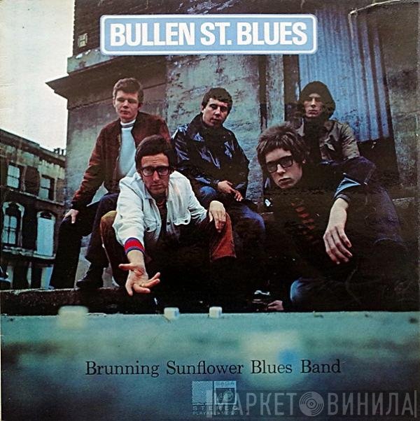 Brunning Sunflower Blues Band - Bullen St. Blues