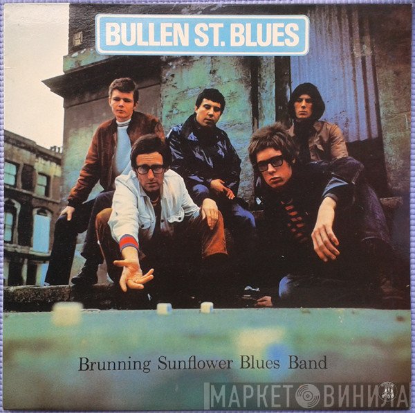 Brunning Sunflower Blues Band - Bullen St. Blues