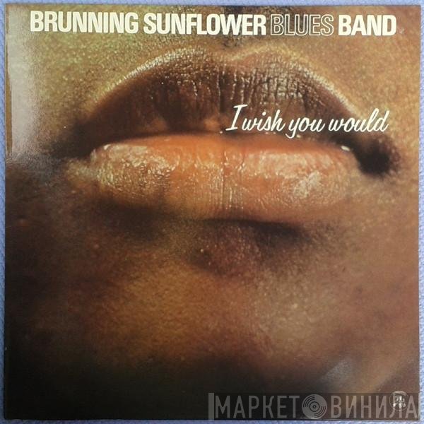 Brunning Sunflower Blues Band - I Wish You Would