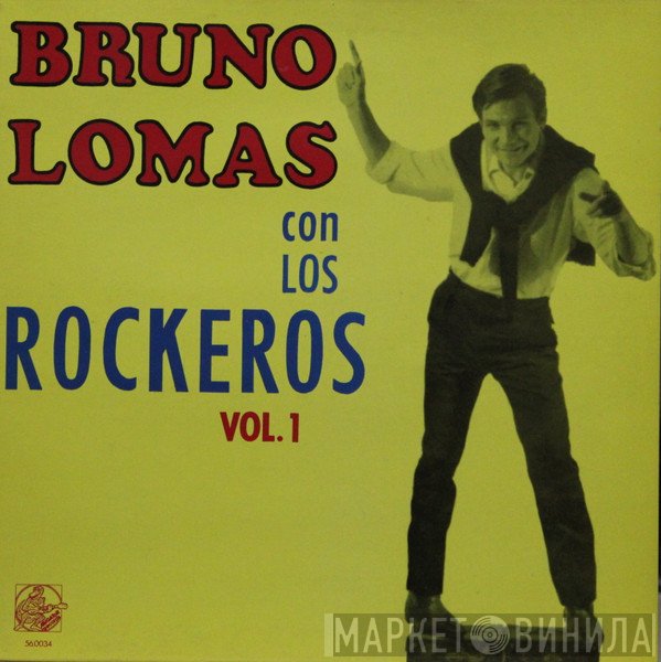 Bruno Lomas Con Los Rockeros  - Bruno Lomas Con Los Rockeros Vol. 1