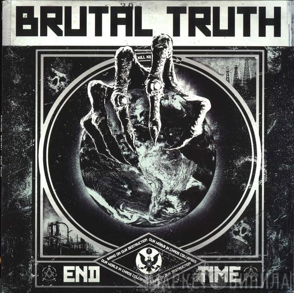 Brutal Truth  - End Time