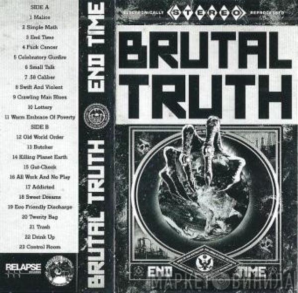 Brutal Truth  - End Time