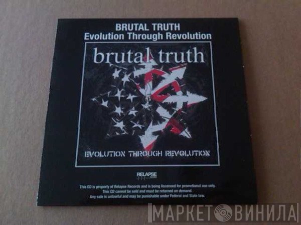 Brutal Truth  - Evolution Through Revolution