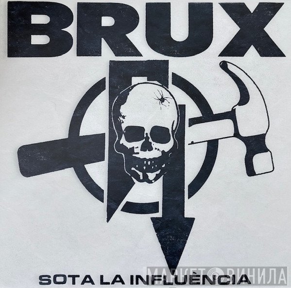 Brux  - Sota La Influència