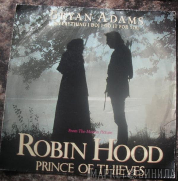 Bryan Adams - (Everything I Do) I Do It For You