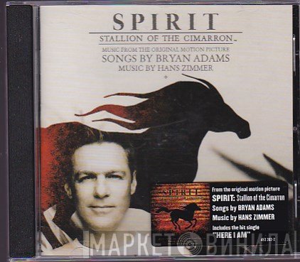 Bryan Adams, Hans Zimmer - Spirit: Stallion Of The Cimarron (Music From The Original Motion Picture)