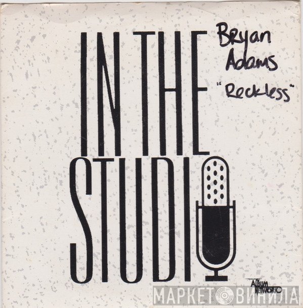 Bryan Adams  - In The Studio: "Reckless"