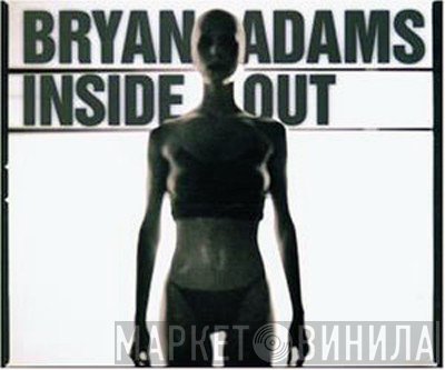 Bryan Adams  - Inside Out