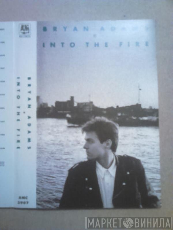 Bryan Adams  - Into The Fire