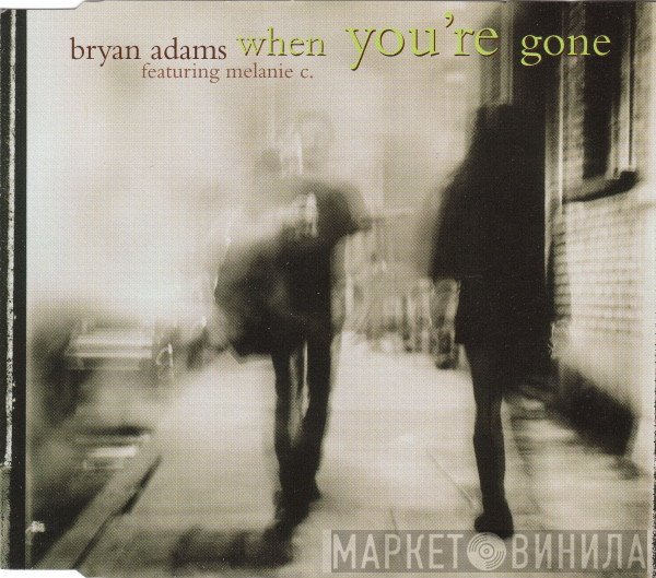 Bryan Adams, Melanie C - When You're Gone