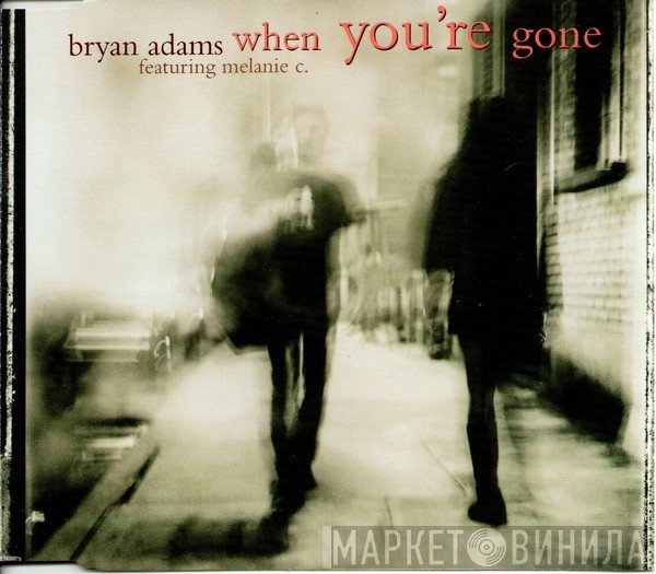 Bryan Adams, Melanie C - When You're Gone