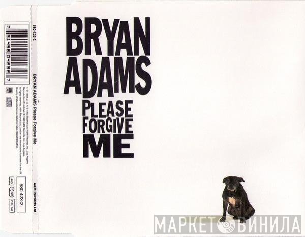 Bryan Adams - Please Forgive Me