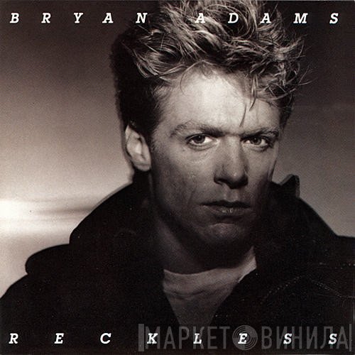 Bryan Adams  - Reckless