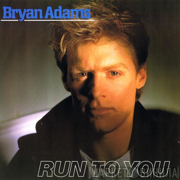 Bryan Adams - Run To You