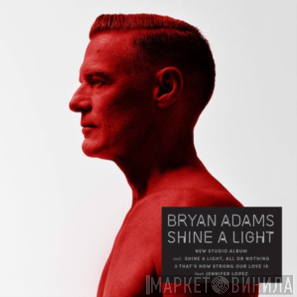 Bryan Adams - Shine A Light