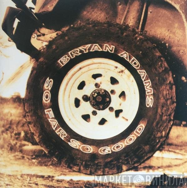 Bryan Adams - So Far So Good