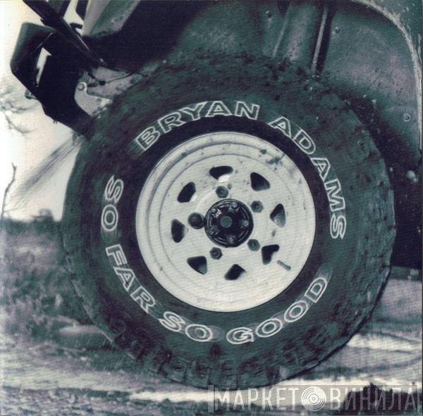Bryan Adams - So Far So Good