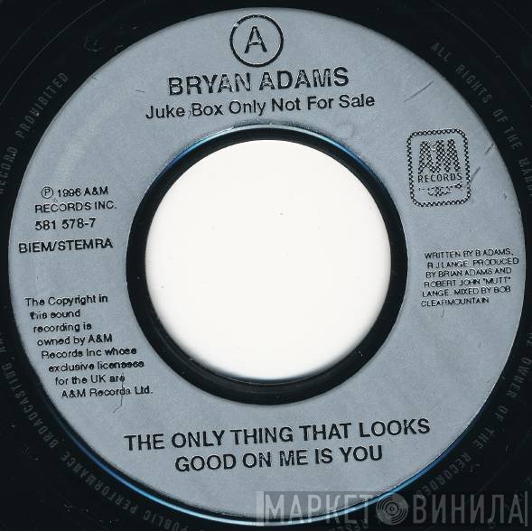 Bryan Adams - The Only Thing That Looks Good On Me Is You