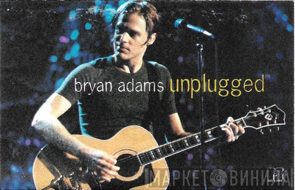 Bryan Adams  - Unplugged™