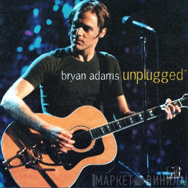 Bryan Adams  - Unplugged