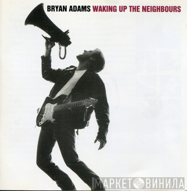Bryan Adams - Waking Up The Neighbours