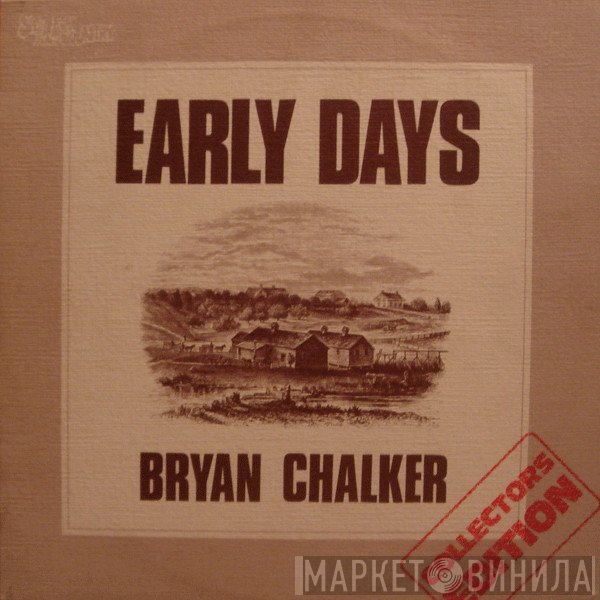 Bryan Chalker - Early Days