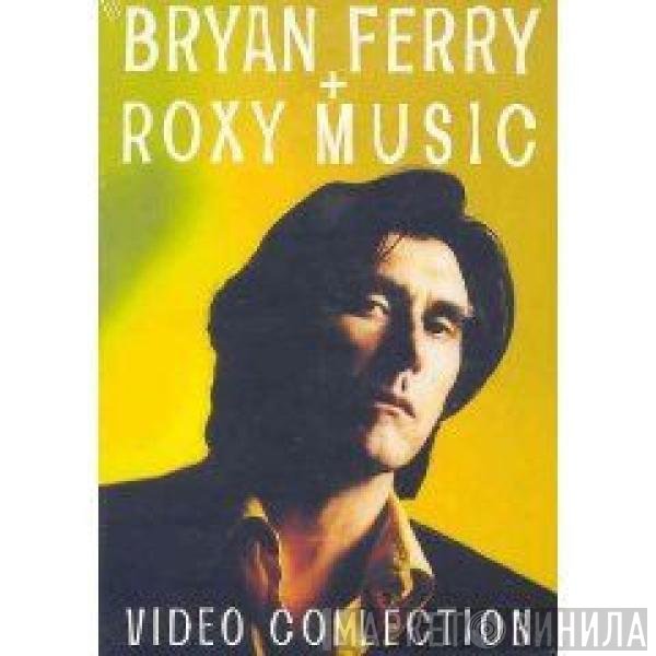 Bryan Ferry + Roxy Music  - Video Collection