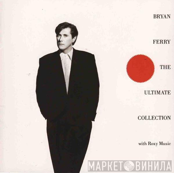 Bryan Ferry / Roxy Music  - Bryan Ferry - The Ultimate Collection With Roxy Music