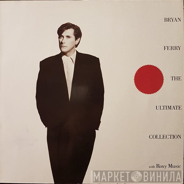 Bryan Ferry / Roxy Music  - Bryan Ferry - The Ultimate Collection With Roxy Music