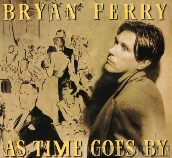Bryan Ferry - As Time Goes By