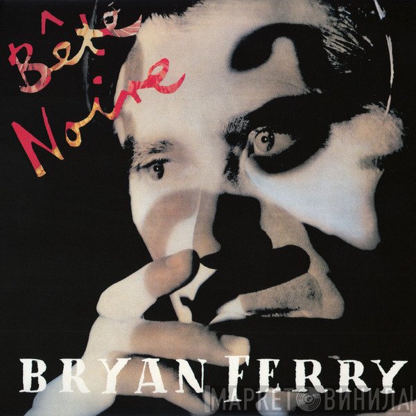 Bryan Ferry - Bête Noire