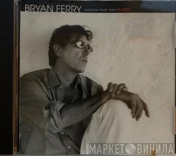 Bryan Ferry  - Frantic