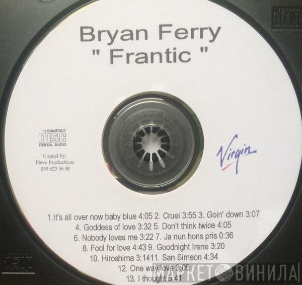 Bryan Ferry  - Frantic