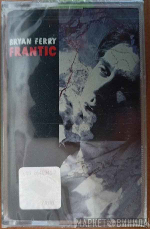 Bryan Ferry  - Frantic