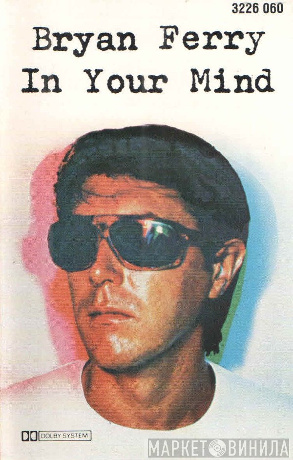 Bryan Ferry  - In Your Mind
