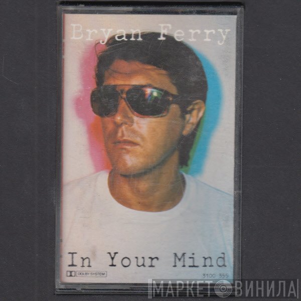 Bryan Ferry  - In Your Mind