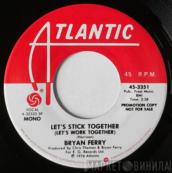 Bryan Ferry  - Let's Stick Together (Let's Work Together)